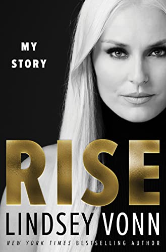 Rise My Story by Lindsey Vonn