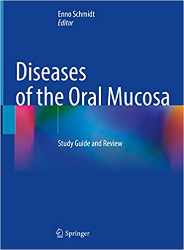 Diseases of the Oral Mucosa Study Guide and Review