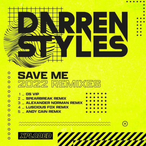 VA - Darren Styles - Save Me 2022 (Remixes) (2022) (MP3)