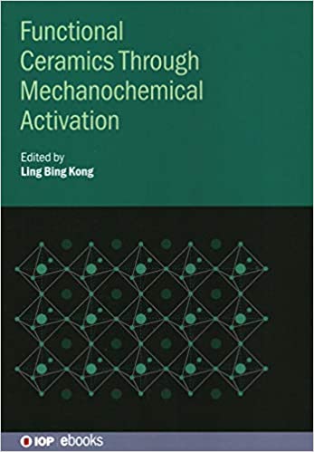 Functional Ceramics Through Mechanochemical Activation (IOP Expanding Physics)
