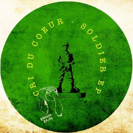 Cri Du Coeur - Soldier EP (2022)
