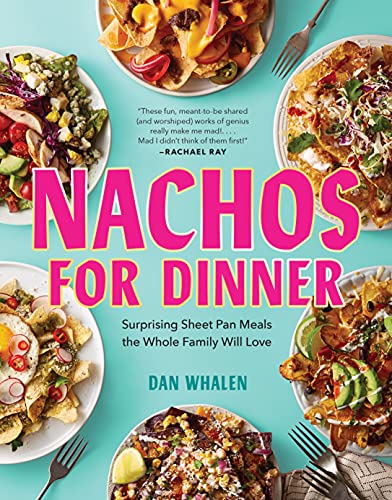 Nachos for Dinner Surprising Sheet Pan Meals the Whole Family Will Love (True EPUB)
