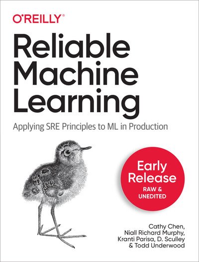 Reliable Machine Learning (Third Early Release)