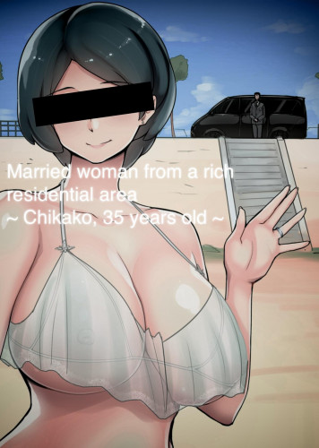A married woman from a rich residential area Chikako Hentai Comic