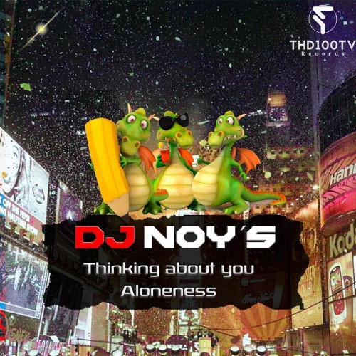 VA | DJ Noy's - Thinking About You - Aloneness (2022) MP3