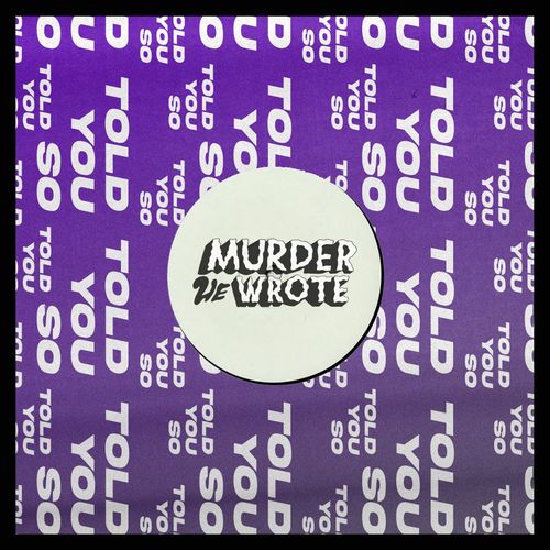 Murder He Wrote - Told You So (2022)