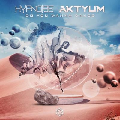 VA - Hypnoise & Aktyum - Do You Wanna Dance (2022) (MP3)
