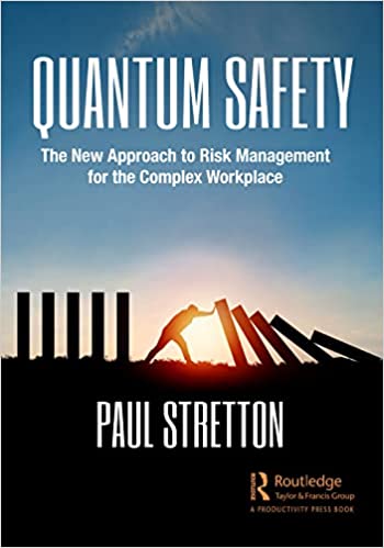 Quantum Safety The New Approach to Risk Management for the Complex Workplace