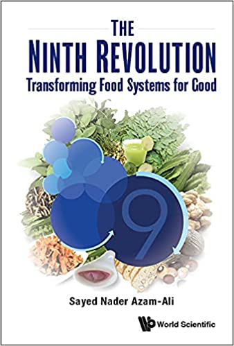 The Ninth Revolution Transforming Food Systems for Good
