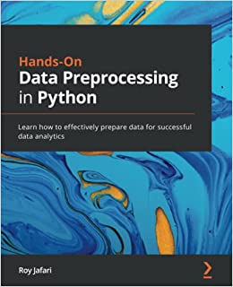 Hands-On Data Preprocessing in Python (Early Access)
