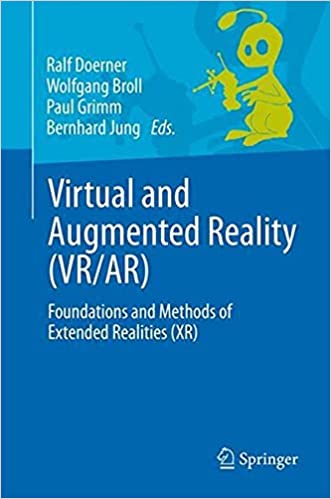 Virtual and Augmented Reality (VRAR) Foundations and Methods of Extended Realities (XR)