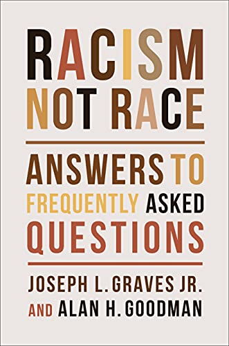 Racism, Not Race Answers to Frequently Asked Questions