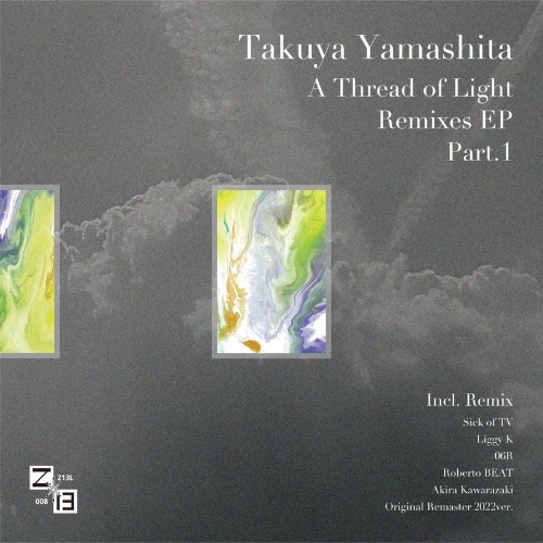 VA - Takuya Yamashita - A Thread of Light Remixes 1 (2022) (MP3)