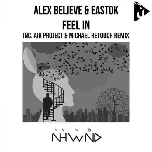VA - Alex Believe & Eastok - Feel In (2022) (MP3)