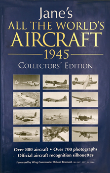 Jane's All The World's Aircraft 1945: Collectors' Edition
