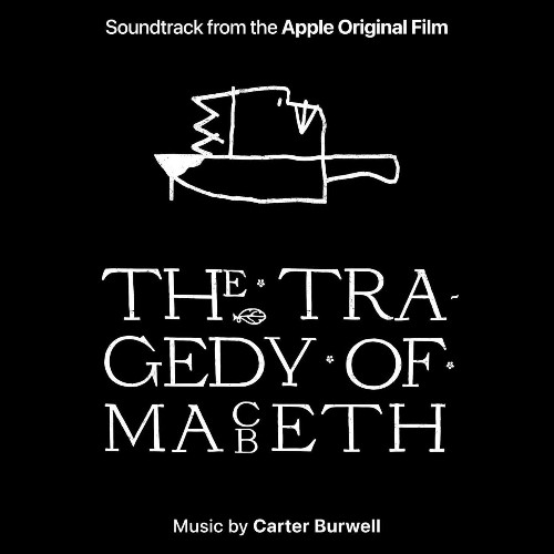 VA - Carter Burwell - The Tragedy of Macbeth (2022) (MP3)