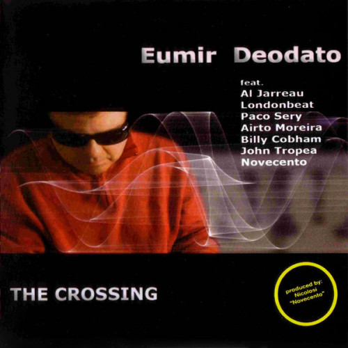 Eumir Deodato - The Crossing (2010) Lossless  