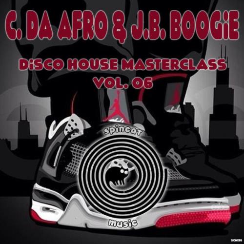 VA - C. Da Afro & J.B. Boogie - Disco House MasterClass Vol 06 (2022) (MP3)