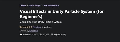 Udemy - Visual Effects in Unity Particle System (for Beginner's)