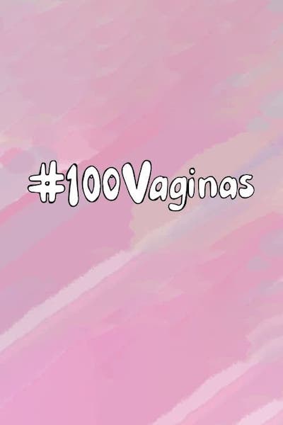 100 Vaginas  100 vaginor / 100 Вагин (Jenny Ash, Burning Bright Productions) [2019 г., SoftcoreDocumentary, WEBRip, 1080p] (Laura Dodsworth)