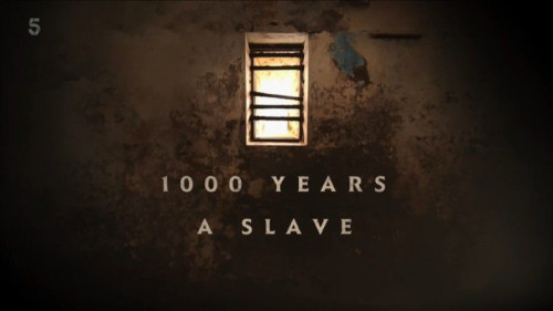 Channel 5 - 1000 Years a Slave (2021)
