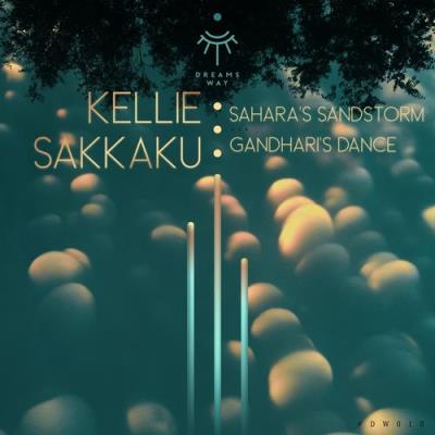 VA - Kellie Sakkaku - Sahara's Sandstorm & Gandhari's Dance (2022) (MP3)