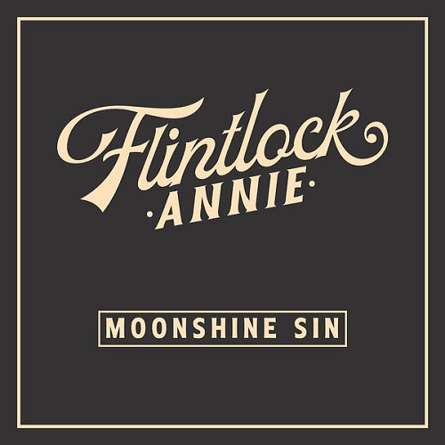 Flintlock Annie  Moonshine Sin (2022)