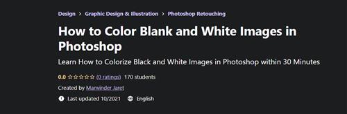 Manvinder Jaret - How to Color Blank and White Images in Photoshop