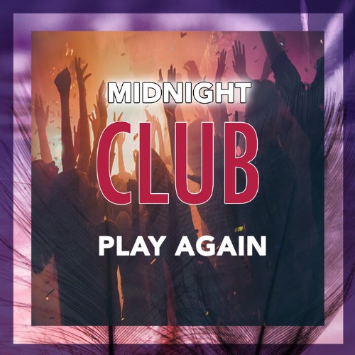 VA - Play Again - Midnight Club (2022) (MP3)