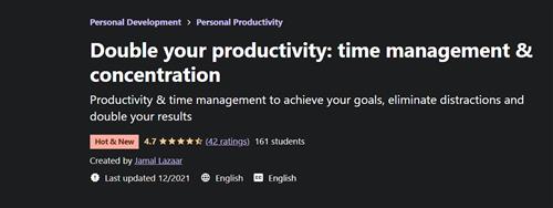 Double Your Productivity - Time Management & Concentration