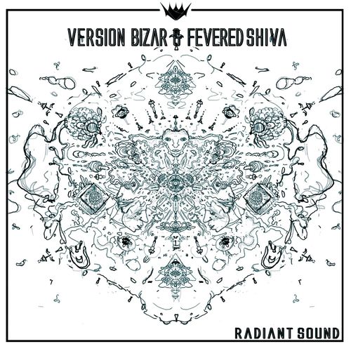 VA - Version Bizar, Fevered Shiva - Radiant Sound (2022) (MP3)