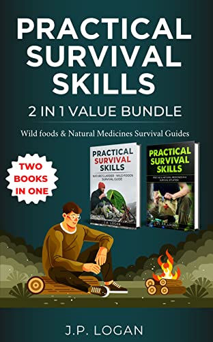 Practical Survival Skills - 2 in 1 Value Bundle Wild Foods & Natural Medicines Survival Guides
