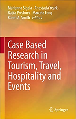 Case Based Research in Tourism, Travel, Hospitality and Events