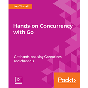 Packt - Up and Running with Concurrency in Go Golang