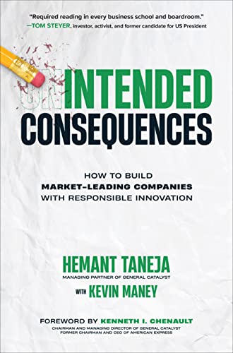 Intended Consequences How to Build Market-Leading Companies with Responsible Innovation