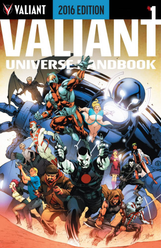 Valiant - Valiant Universe Handbook 2016 Edition 2021