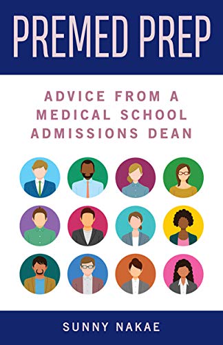 Premed Prep Advice From A Medical School Admissions Dean
