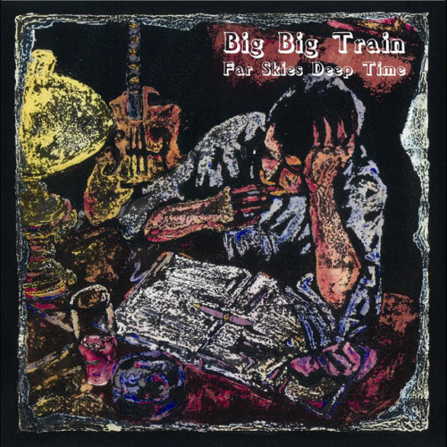 Big Big Train  Far Skies Deep Time (EP) 2010