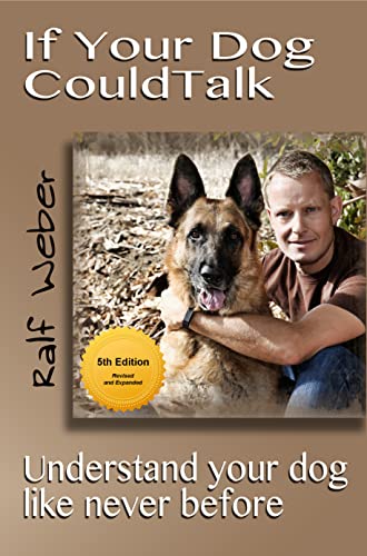 If Your Dog Could Talk Understand Your Dog Like Never Before, 5th Edition