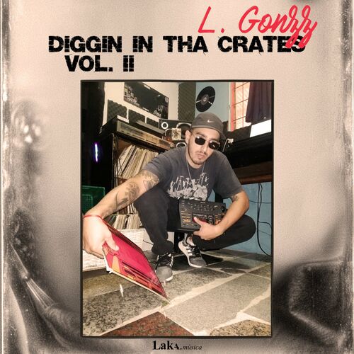 VA - L Gonzz - Diggin in Tha Crates, Vol. 2 (2022) (MP3)