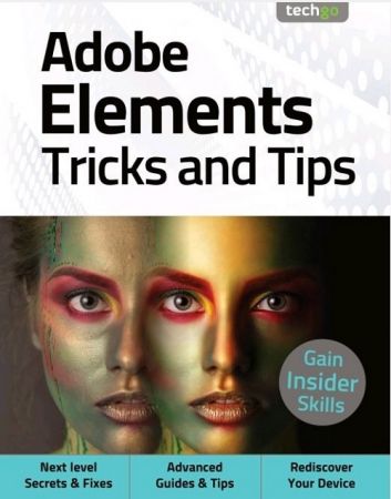 Adobe Elements Tricks and Tips - 5th Edition 2021 (True PDF)