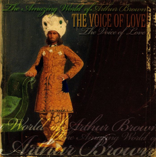 The Amazing World of Arthur Brown - The Voice of Love (2007) [lossless]