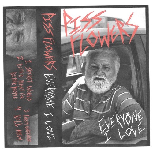 VA - Piss Flowers - Everyone I Love (2022) (MP3)