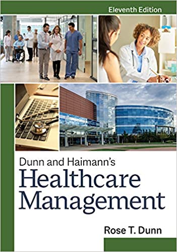 Dunn and Haimann's Healthcare Management, 11th Edition