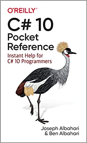 C# 10 Pocket Reference Instant Help for C# 10 Programmers