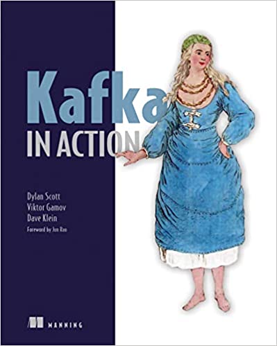 Kafka in Action (Final Release)