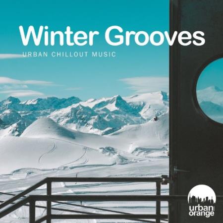Сборник URBAN ORANGE MUSIC - Winter Grooves (Urban Chillout Music) (2022)