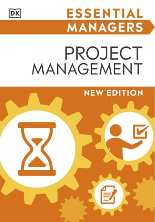 Project Management (DK Essential Managers), New Edition (True EPUB)