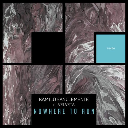 VA - Kamilo Sanclemente ft Velveta - Nowhere To Run (2022) (MP3)