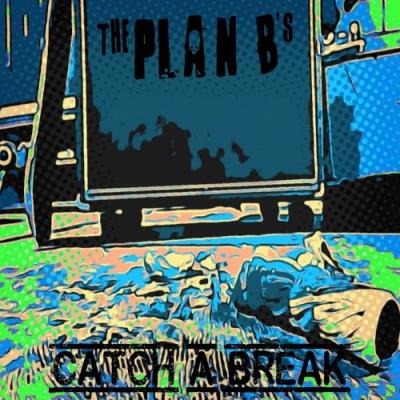 VA - The Plan B's - Catch A Break (2022) (MP3)